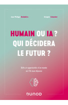 Humain ou ia ? qui décidera le futur ?