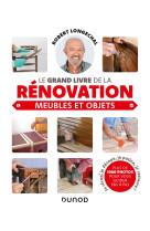 Le grand livre de la rénovation-meubles et objets