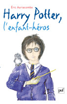 Harry potter, l'enfant héros