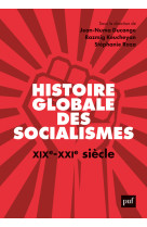 Histoire globale des socialismes, xixe-xxie siècle