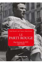 Le parti rouge - une histoire du pcf 1920-2020