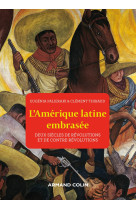 L'amérique latine embrasée