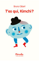 T'es qui, kimchi ?