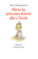 Meme les princesses doivent aller a l'ecole