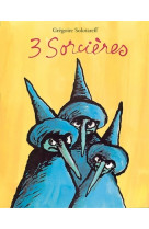 3 sorcieres