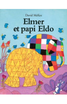 Elmer et papi eldo