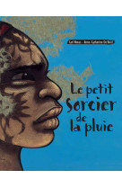 Le petit sorcier de la pluie