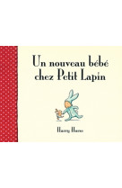 Nouveau bebe chez petit lapin (un)