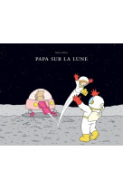 Papa sur la lune