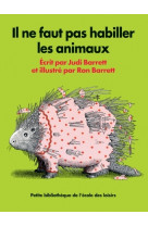 Il ne faut pas habiller les animaux nouvelle edition