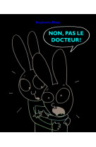 Non, pas le docteur !