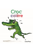 Croc colère