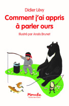 Comment j'ai appris à parler ours