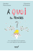 à quoi tu penses ?