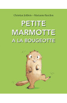 Petite marmotte a la bougeotte