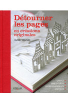 Détourner les pages en créations originales