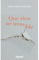 Que rien ne tremble