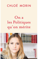 On a les politiques qu'on mérite