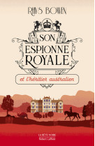 Son espionne royale et l'héritier australien - tome 7