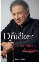 ça ira mieux demain