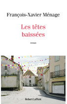 Les têtes baissées