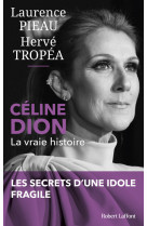 Céline dion - la vraie histoire