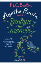 Agatha raisin enquête 10 - panique au manoir