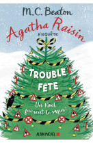 Agatha raisin enquête 21 - trouble-fête