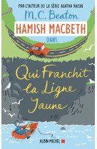 Hamish macbeth 5 - qui franchit la ligne jaune