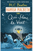 Hamish macbeth 6 - qui sème le vent