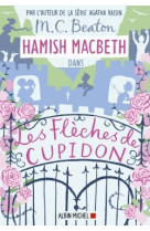 Hamish macbeth 8 - les flèches de cupidon