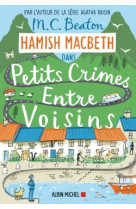 Hamish macbeth 9 - petits crimes entre voisins