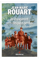 Ils voyagèrent vers des pays perdus