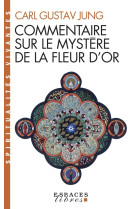 Commentaire sur le mystère de la fleur d'or (espaces libres - spiritualités vivantes)