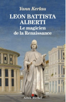 Léon battista alberti, le magicien de la renaissance