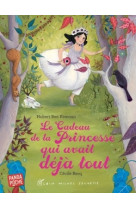 Le cadeau de la princesse qui avait déjà tout