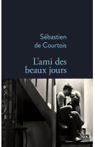 L'ami des beaux jours