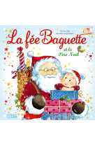 Fee baguette et le pere-noel