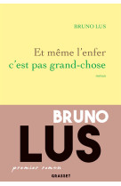 Et même l'enfer c'est pas grand-chose