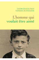 L'homme qui voulait être aimé