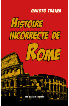 Histoire incorrecte de rome