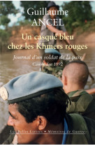 Un casque bleu chez les khmers rouges