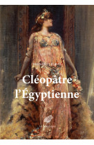 Cléopâtre l’égyptienne