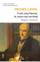 Il est cinq heures, le cours est terminé