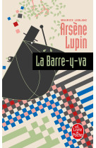 Arsène lupin la barre-y-va