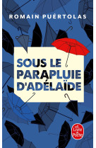 Sous le parapluie d'adélaïde