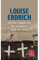 Dernier rapport sur les miracles à little no horse