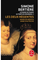 Les deux régentes (les reines de france au temps des bourbons, tome 1)