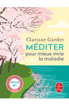 Méditer pour mieux vivre la maladie