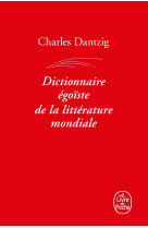 Dictionnaire égoïste de la littérature mondiale